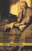 Onesimus: Memoirs of a Disciple of St. Paul