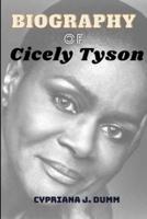Cicely Tyson Biography: JUST AS SHE WAS - Life, Career, Achievements, Legacy