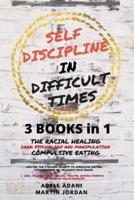 Self Discipline in Difficult Times