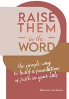 Raise Them in the Word