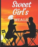 Sweet Girl's Meals