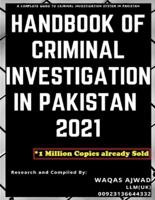 Handbook of Criminal Investigation in Pakistan: Investigation in Pakistan