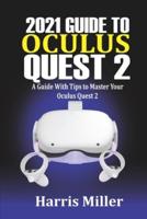 2021 Guide to Oculus Quest 2