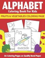 Alphabet coloring book for kids: Activity For Kids, Learn Letters and Color   fruits and vegetables coloring pages abstract red and yellow cover background