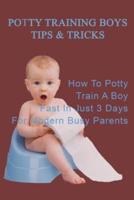 Potty Training Boys Tips & Tricks
