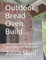 Outdoor Bread Oven Build