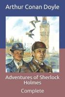Adventures of Sherlock Holmes: Complete