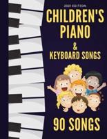 Children's Piano & Keyboard Songs: 90 Songs