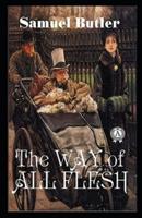 The Way of All Flesh Illustrated