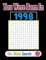 You Were Born In 1998