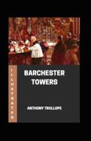 Barchester Towers Illustrated