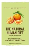 The Natural Human Diet Quick Start Guide