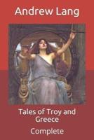 Tales of Troy and Greece: Complete