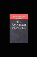 The Amateur Poacher Illustrated
