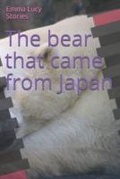 The Bear That Came from Japan