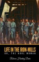 Life in the Iron-Mills or, the Korl Woman