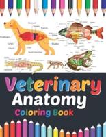 Veterinary Anatomy Coloring Book: Veterinary Anatomy Coloring and Activity Book for Boys & Girls. Veterinary Anatomy Student's Self-Test Coloring Book. Great Gift For Boys & Girls.Anatomy Workbook For Kids.Veterinary Anatomy Coloring Pages for Kids Teens.