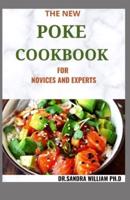 The New Poke Cookbook for Novices and Experts