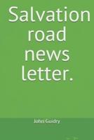 Salvation Road News Letter.