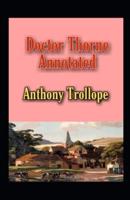 Doctor Thorne Annotated