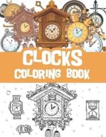 Clocks coloring book : Vintage clocks, old clocks, classic watches coloring book / clock collector gift idea / clock lover present