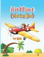 Airplane Coloring Book For Kids: Big Coloring Book for Toddlers and Kids Who Love Airplanes, Fighter Jets, Helicopters, Flying and Traveling and More