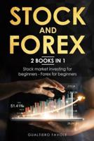 Stock and forex: 2 BOOKS IN 1: Stock market investing for beginners - Forex for beginners