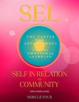 SEL SELF IN RELATION TO COMMUNITY: Module Four
