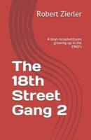 The 18th Street Gang 2