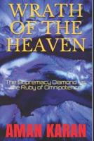 Wrath of The Heaven: The Supremacy Diamond vs. the Ruby of Omnipotence