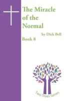 The Miracle of the Normal