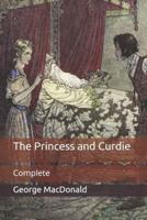 The Princess and Curdie: Complete