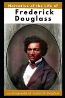 Narrative of the Life of Frederick Douglass (Illustrated)