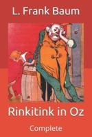 Rinkitink in Oz: Complete