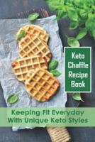 Keto Chaffle Recipe Book