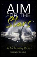 Aim For The Stars: The keys to reaching the sky