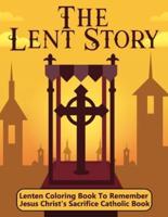 The Lent Story
