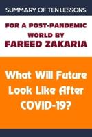 Summary Of Ten Lessons For A Post-Pandemic World By Fareed Zakaria