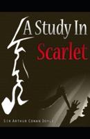 A Study in Scarlet (Sherlock Holmes Series Book 1)