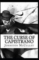 The Curse of Capistrano Illustrated