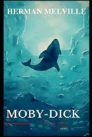 Moby Dick (Fully Illustrated Edition)