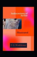 Indiscretions of Archie Illustrated