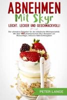 Abnehmen Mit Skyr - Leicht, Lecker, Geschmackvoll!