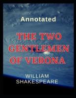 The Two Gentlemen of Verona Annotated