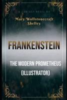 Frankenstein; Or, The Modern Prometheus (Illustrator)