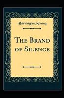 The Brand of Silence Illustrated