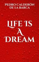 Life Is A Dream