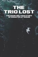 The Trio Lost