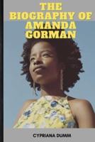 Amanda Gorman's Biography: Everything You Need to Know About the Poet