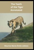 The Teeth of the Tiger Annotated